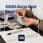 İOKBS Bursu Nasıl Kesilir?