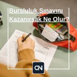 Bursluluk Sınavını Kazanırsak Ne Olur Bursluluk Sınavını Kazanırsak Ne Olur