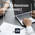 İOKBS 2026 Başvurusu Nasıl Yapılır?